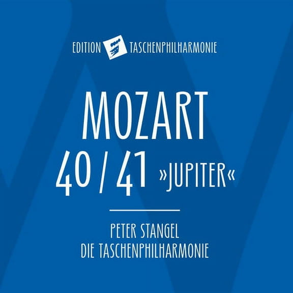 Mozart / Stangel / Die Taschenphilharmonie - Mozart: Symphony No. 40 & 41 - Music & Performance - CD