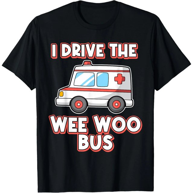 Camiseta de Paramedico: Conduzco la Ambulancia ¡Wee Woo!