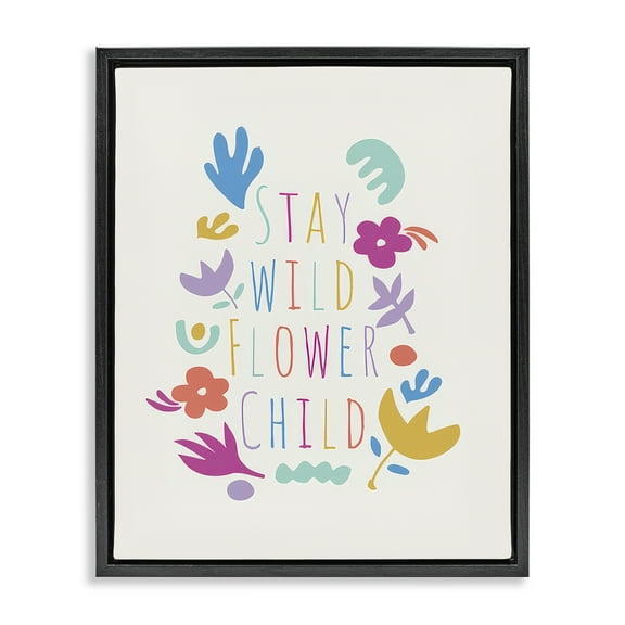 Stupell Industries Stay Wild Flower Child Plants & Flowers Painting Black Floater Framed Canvas Art Print Wall Art, 17 x 21