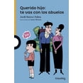 thumbnail image 1 of QUERIDO HIJO TE VAS CON LOS ABUELOS LOQUELEO JORDI SIERRA I FABRA, 1 of 1