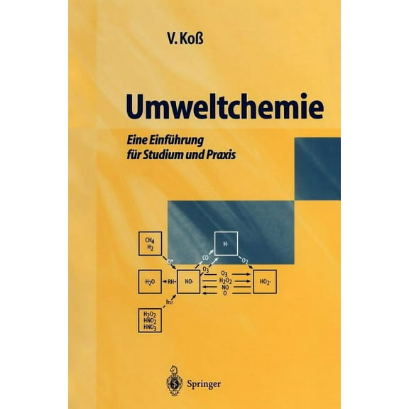 Umweltchemie: Eine Einführung Für Studium Und PRAXIS, (Paperback)
