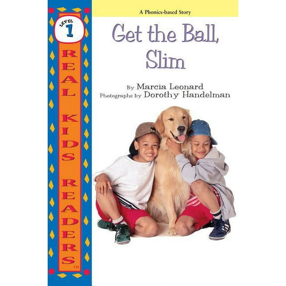 Real Kids Readers -- Level 1: Get the Ball, Slim (Paperback)