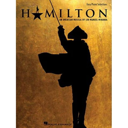 Easy Piano Lyrics - Hamilton : Easy Piano Selections