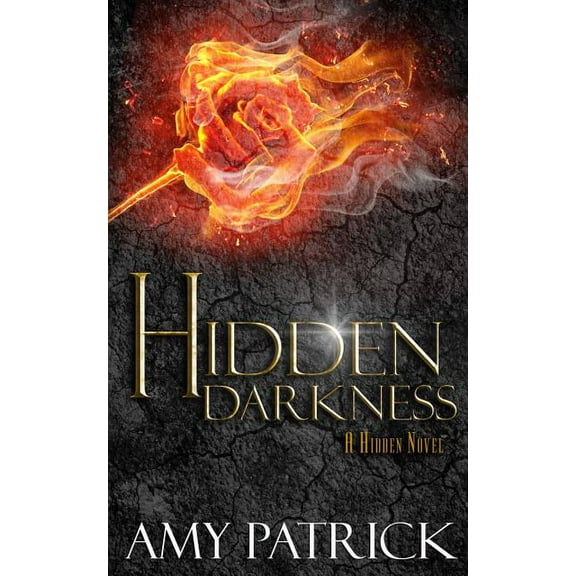 Hidden Darkness, Book 4 of the Hidden Saga