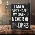 thumbnail image 4 of JennyGems Veteran Gifts, Gifts for Veterans, Patriotic Signs, I am a Veteran My Oath Never Expires, Veterans Decor, Veterans Day Gift, Military Gifts, 4 of 9