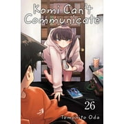 Komi Can't Communicate: Komi Can't Communicate, Vol. 26 (Series #26) (Paperback)