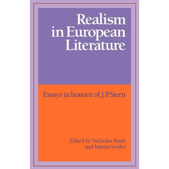 Realism in European Literature: Essays in Honour of J. P. Stern, (Paperback)