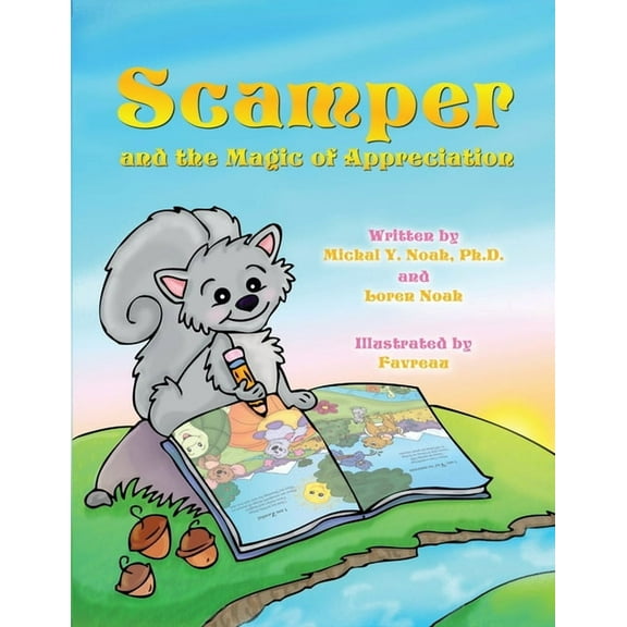 Scamper and the magic of appreciation.: Multi-Award-Winning Book and Recipient of the International Impact Book Award, (Paperback)