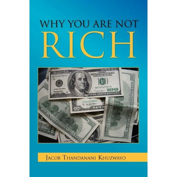 Why You Are Not Rich