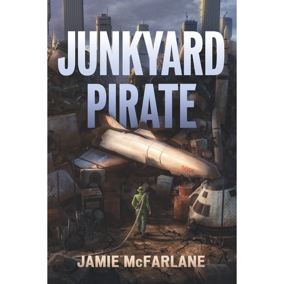 Junkyard Pirate: Junkyard Pirate (Paperback)