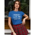 thumbnail image 2 of Probably Late For Something T-Shirt Women -GoatDeals Designs, Female Small, 2 of 4