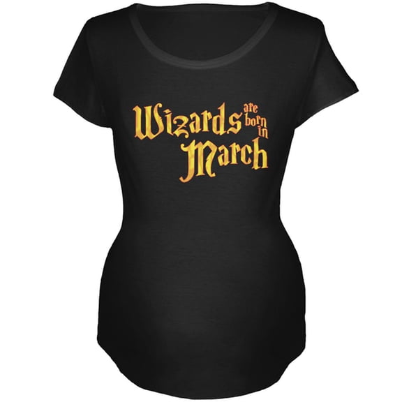 Wizards are born in March Maternity Soft T Shirt Black LG