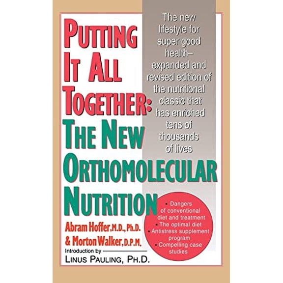 Pre-Owned Putting It All Together: The New Orthomolecular Nutrition (H/C) Hardcover