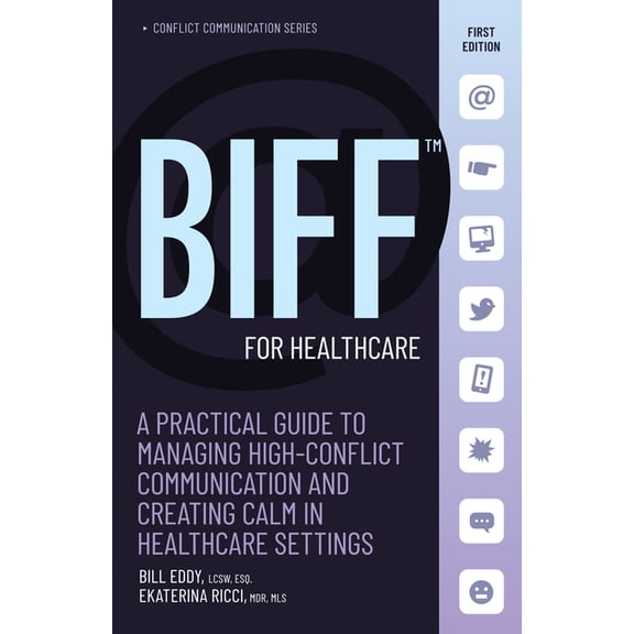 Conflict Communication Biff for Healthcare, Book 8, (Paperback)
