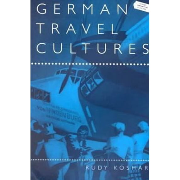 Pre-Owned German Travel Cultures (Paperback) 1859734510 9781859734513