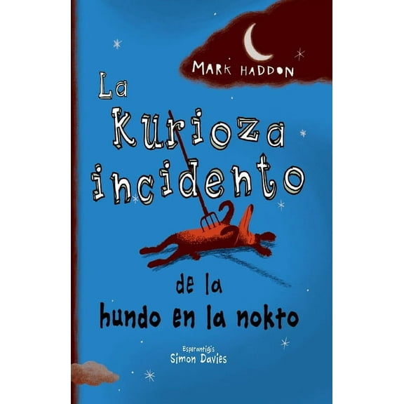 La kurioza incidento de la hundo en la nokto, (Paperback)