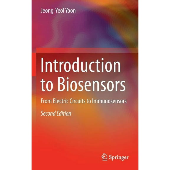 Introduction to Biosensors: From Electric Circuits to Immunosensors, (Hardcover)