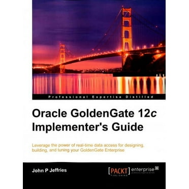 Oracle GoldenGate 12c Implementer's Guide (Paperback)