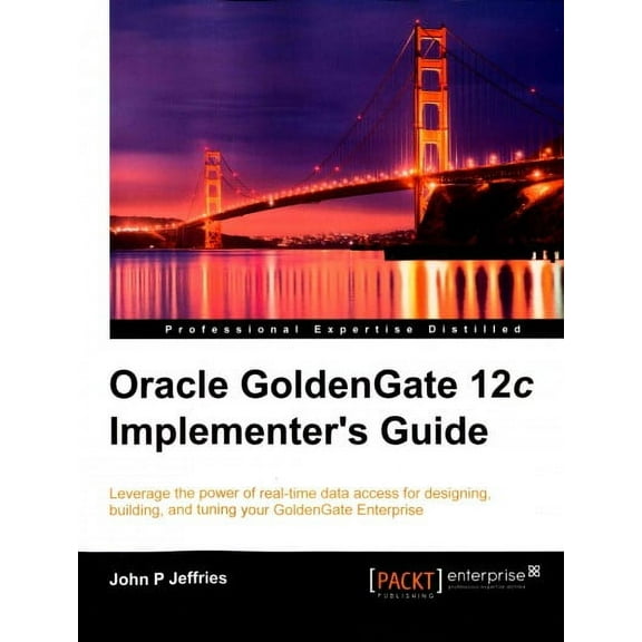 Oracle GoldenGate 12c Implementer's Guide (Paperback)