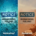 thumbnail image 6 of (2 Pack) On Road Diesel Fuel Only OSHA Notice Sign 14 Inch X 10 Inch Plastic Sign, Weather Resistant, UV Protected for Workplace, Business, and Construction Site, Made in the USA, 6 of 8