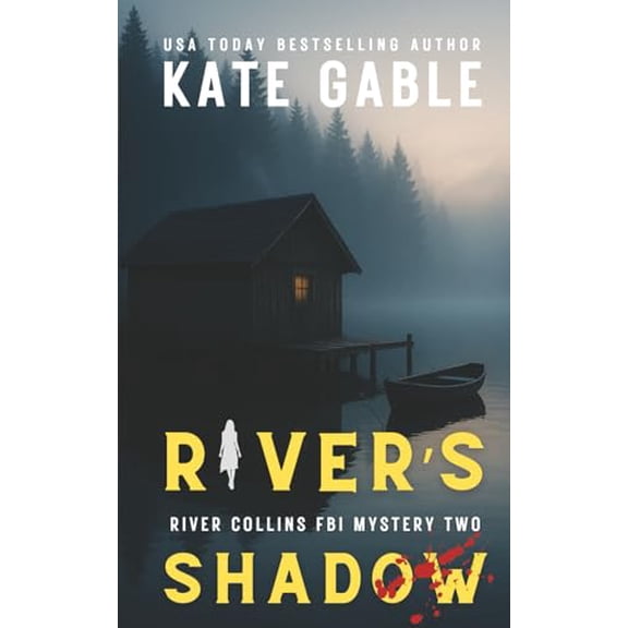 Pre-Owned River's Shadow: An addictive psychological thriller with a twist (River Collins FBI Mystery Thriller)