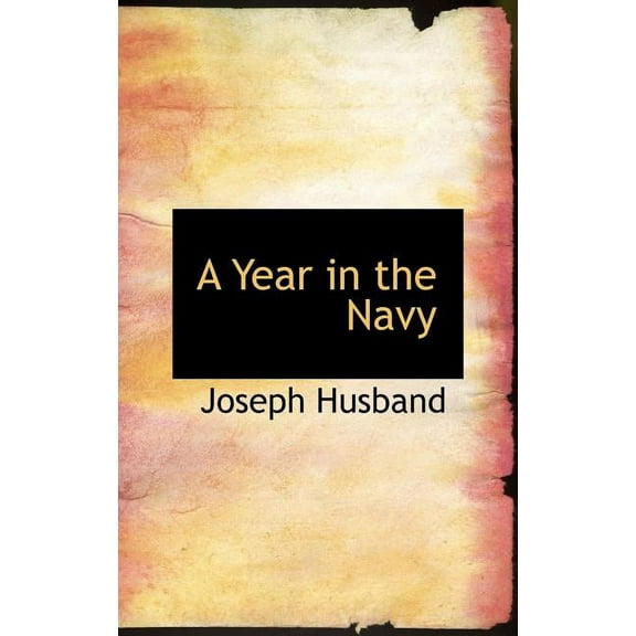 A Year in the Navy (Hardcover)