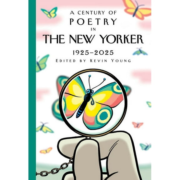 A Century of Poetry in the New Yorker: 1925-2025, (Hardcover)