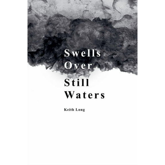 Swells Over Still Waters, (Paperback)