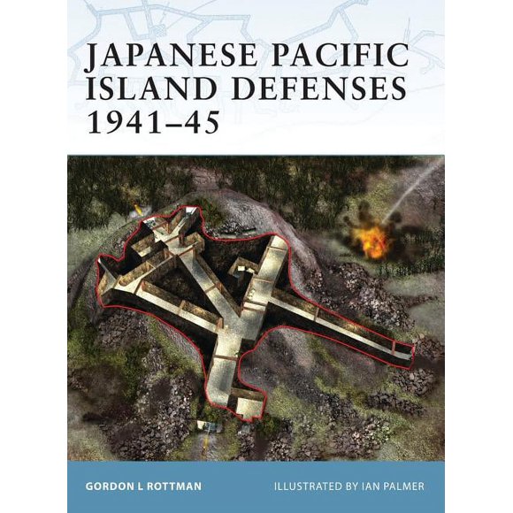 Fortress: Japanese Pacific Island Defenses 194145 (Paperback)