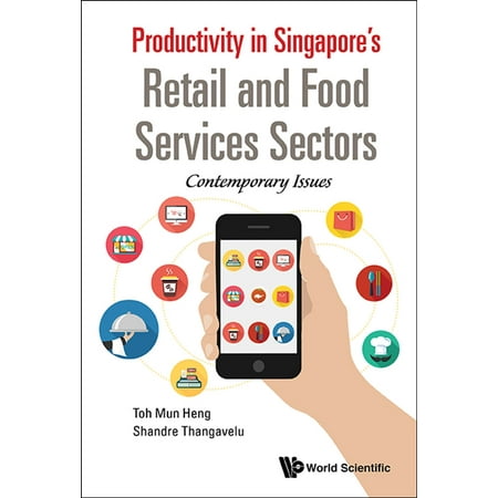 Productivity in Singapore's Retail and Food Services Sectors -