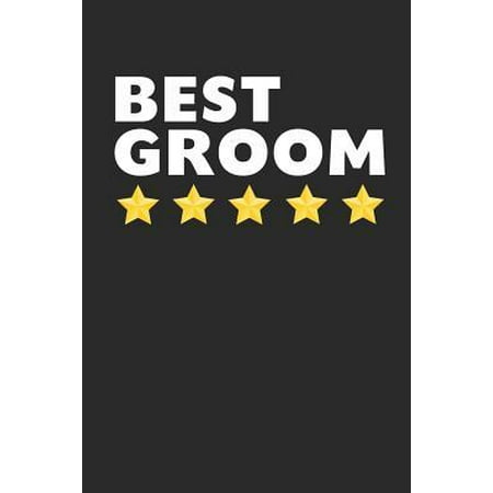 Best Groom: Lined Journal, Diary, Notebook, Wedding Gift For Men (6 x 9 100 Pages)