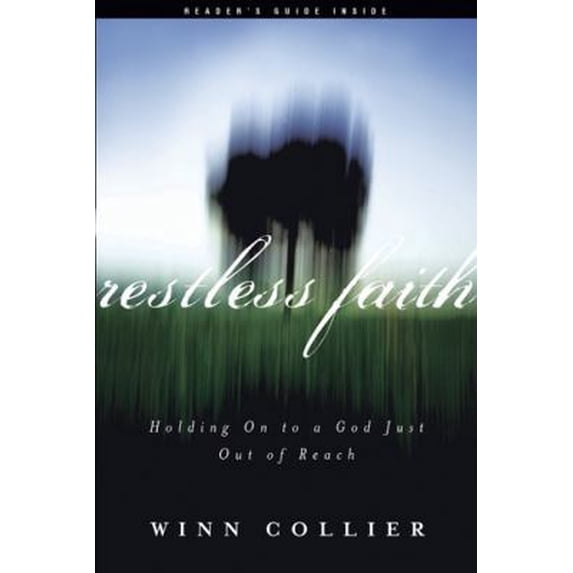 Pre-Owned Restless Faith: Holding On to a God Just Out of Reach (Paperback) 1576837114 9781576837115