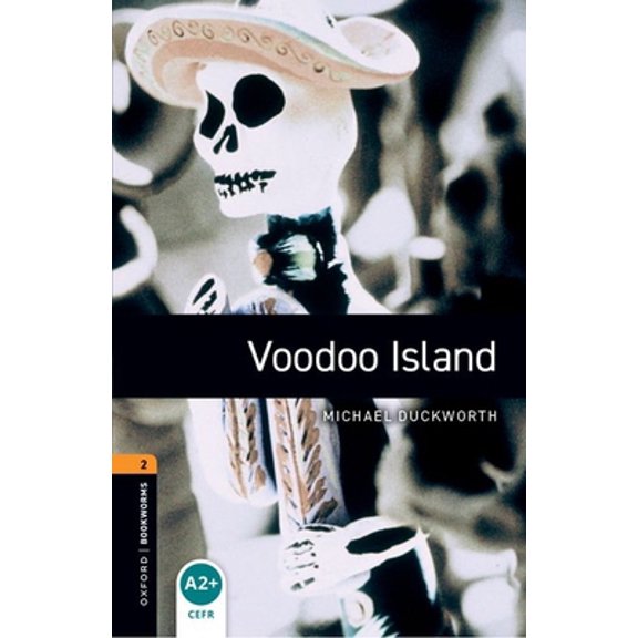Pre-Owned Oxford Bookworms Library: Voodoo Island: Level 2: 700-Word Vocabulary (Paperback) 0194790754 9780194790758