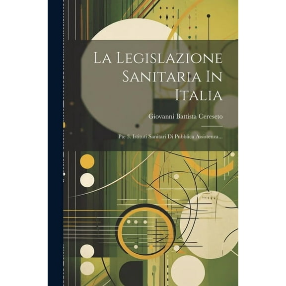 La Legislazione Sanitaria In Italia (Paperback)