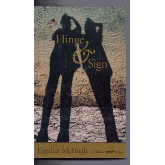 Pre-Owned Hinge & Sign: Poems, 1968-1993 (Paperback) 0819512168 9780819512161