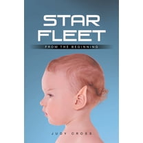 Star Fleet: From the Beginning, (Paperback)