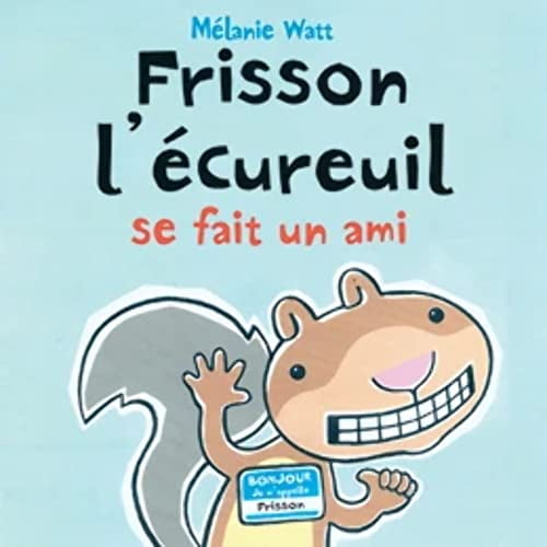 Pre-Owned Frisson l'Écureuil Se Fait Un Ami (Paperback) 0545998069 9780545998062