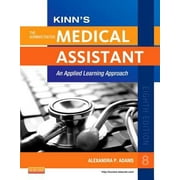 Kinn's The Administrative Medical Assistant: An Applied Learning Approach, 8e (Medical Assistant (Kinn's)) [Paperback - Used]