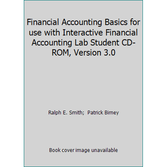 Pre-Owned Financial Accounting Basics for use with Interactive Financial Accounting Lab Student CD-ROM, Version 3.0 (Paperback) 0072417617 9780072417616