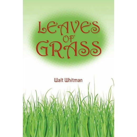 Walt Whitman's Leaves of Grass, (Paperback)