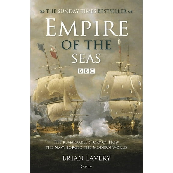 Empire of the Seas : How the navy forged the modern world (Paperback)