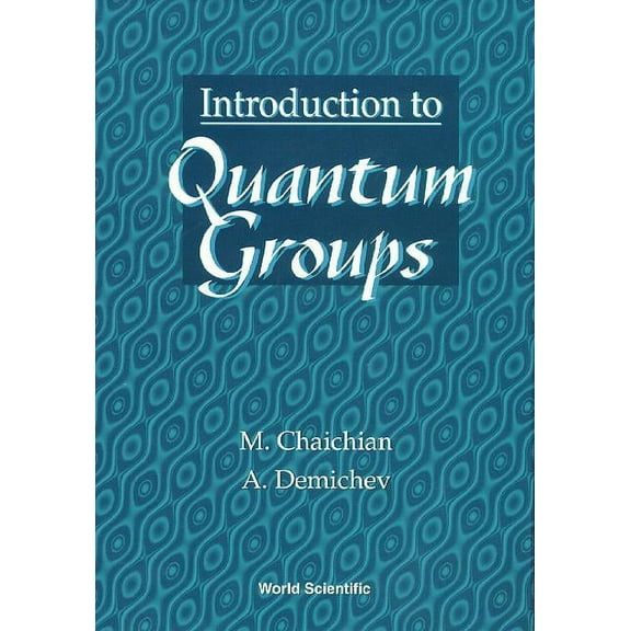 Introduction to Quantum Groups, (Hardcover)