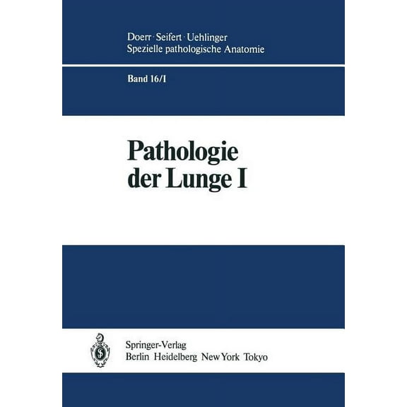 Spezielle Pathologische Anatomie Pathologie Der Lunge, Book 16, (Paperback)