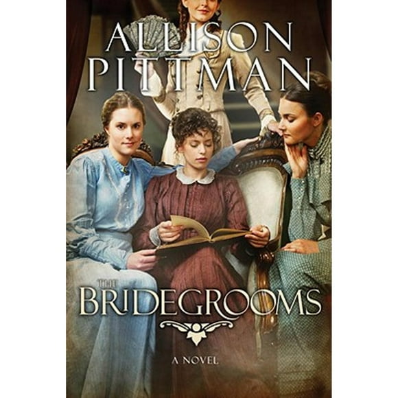 Pre-Owned The Bridegrooms (Paperback 9781601421371) by Allison K Pittman