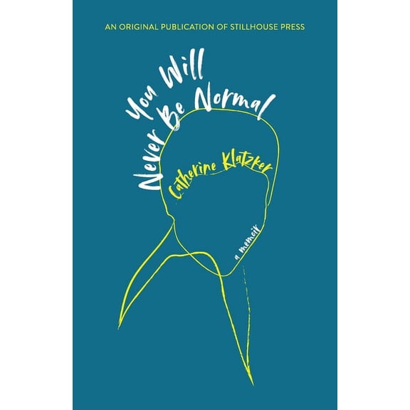 You Will Never Be Normal, (Paperback)
