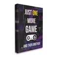 thumbnail image 3 of Stupell Industries One More Game Video Gamer Controller Text Sign Graphic Art Gallery Wrapped Canvas Print Wall Art, Design by Annie Warren, 3 of 5