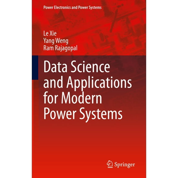 Power Electronics and Power Systems Data Science and Applications for Modern Power Systems, (Hardcover)