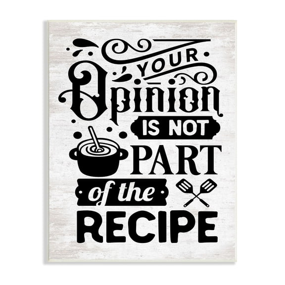Stupell Indtries Opinion Not Part Of Recipe Sassy Kitchen Phrase,13 x 19,Design by Lettered and Lined