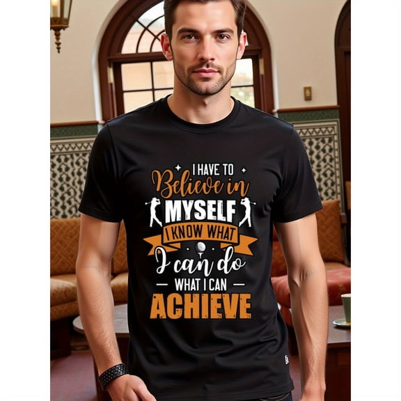natee local warehouse clearance Believe in Yourself: Golf Motivational T-shirt, Men's T-Shirt,100% Cotton Fabric,Crew Neck,Short Sleeve,Regular Fit,All-Season Casual Wear,180gsm-Ideal for Valentines