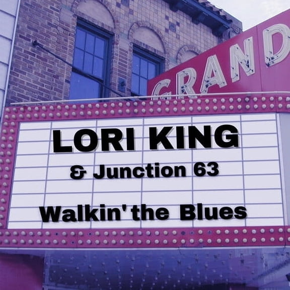 King,Lori & Junction 63 - Walkin' The Blues - Music & Performance - CD